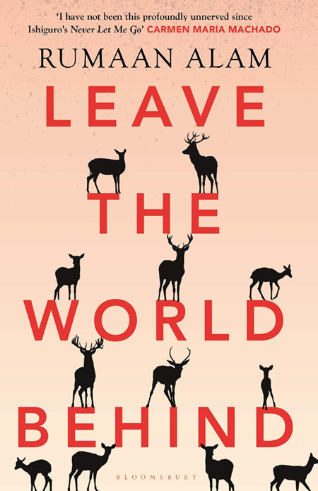 Leave the World Behind Rumaan Alam Author